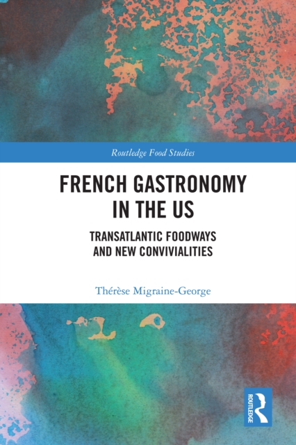 French Gastronomy in the Us