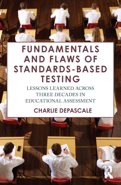 Fundamentals and Flaws of Standards-Based Testing
