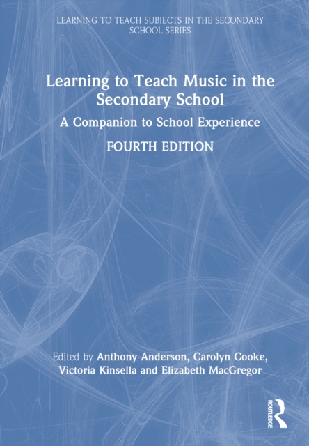 Learning to Teach Music in the Secondary School