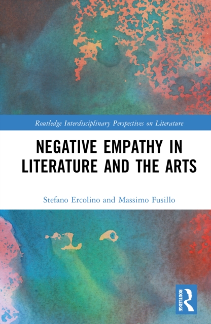 Negative Empathy in Literature and the Arts