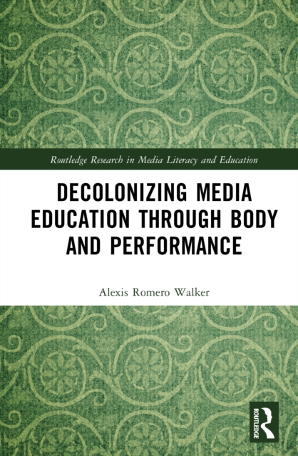Decolonizing Media Education Through Body and Performance