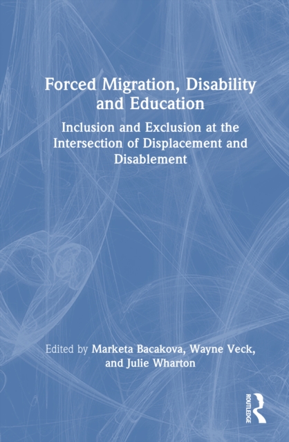 Forced Migration, Disability and Education