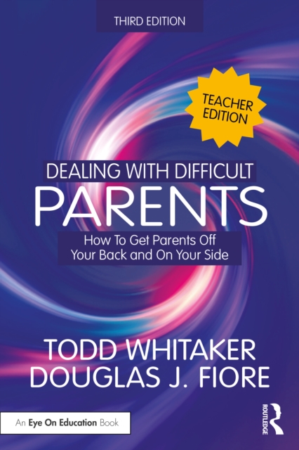 Dealing with Difficult Parents (Teacher Edition)