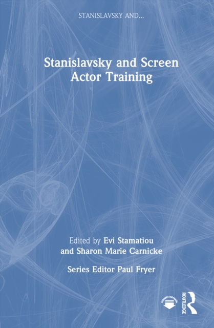 Stanislavsky and Screen Actor Training