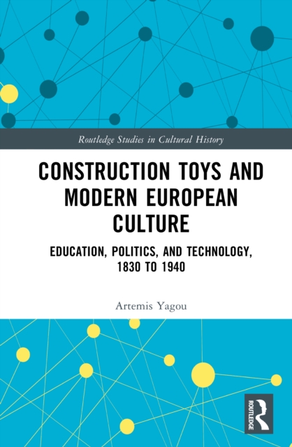 Construction Toys and Modern European Culture