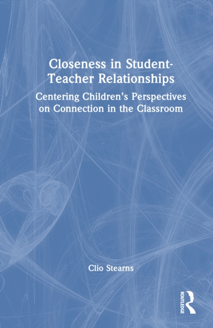 Closeness in Student-Teacher Relationships