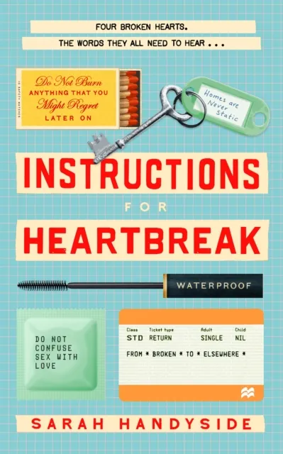 Instructions for Heartbreak : A gorgeous, razor-sharp novel about female friendship and surviving a broken heart