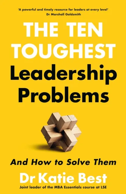 The Ten Toughest Leadership Problems