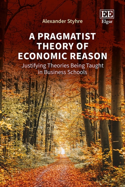 A Pragmatist Theory of Economic Reason