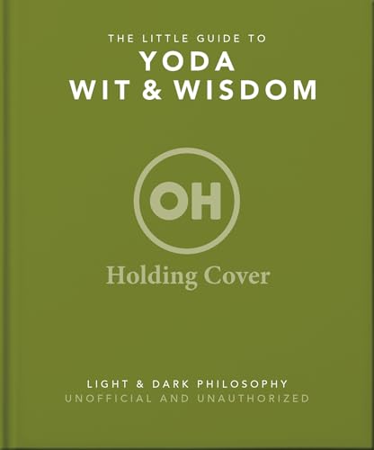 The Little Guide to Yoda Wit and Wisdom