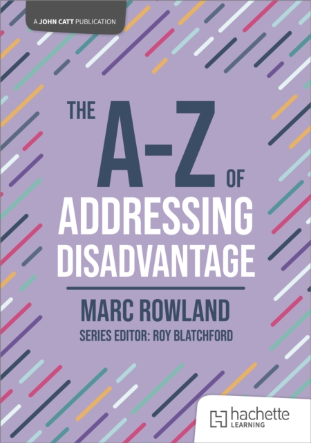 The A-Z of Addressing Disadvantage