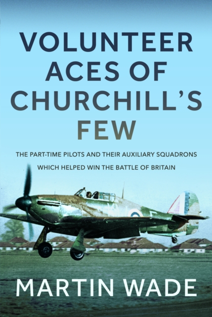 Volunteer Aces of Churchill’s Few
