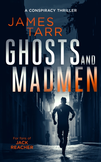 Ghosts and Madmen