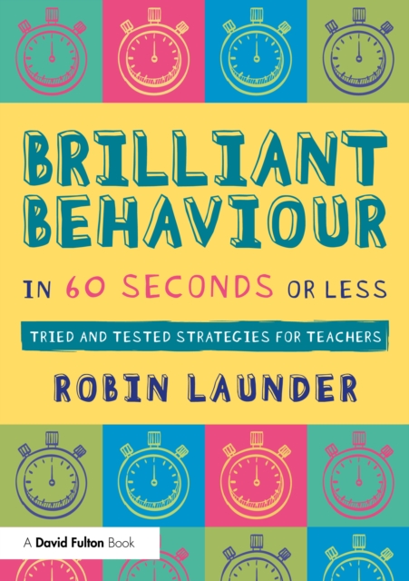 Brilliant Behaviour in 60 Seconds or Less