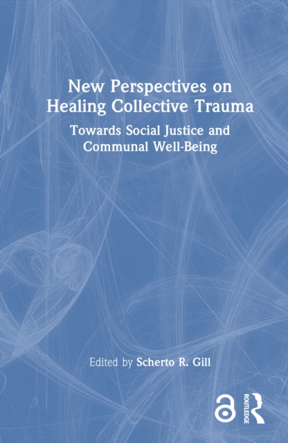 New Perspectives on Healing Collective Trauma