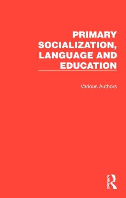 Primary Socialization, Language and Education