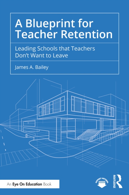 A Blueprint for Teacher Retention