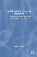 A Blueprint for Teacher Retention