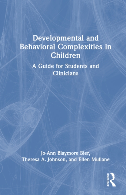Developmental and Behavioral Complexities in Children