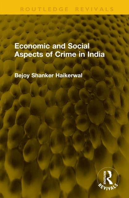 Economic and Social Aspects of Crime in India