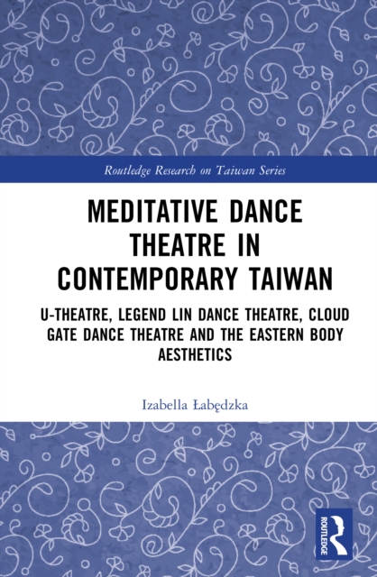 Meditative Dance Theatre in Contemporary Taiwan