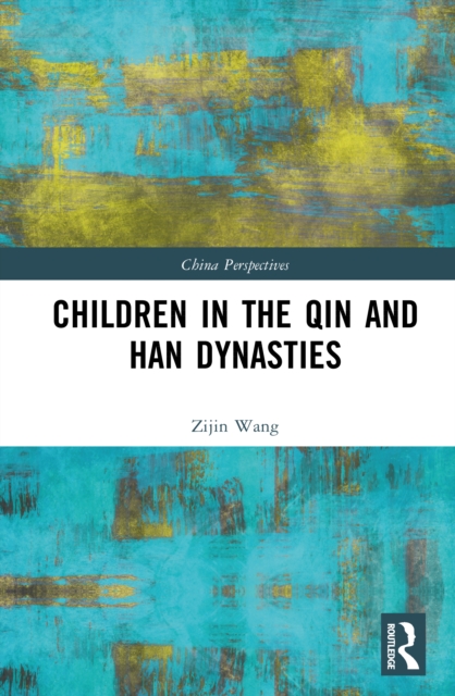 Children in the Qin and Han Dynasties