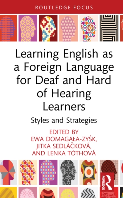 Learning English as a Foreign Language for Deaf and Hard of Hearing Learners