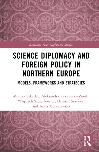 Science Diplomacy and Foreign Policy in Northern Europe