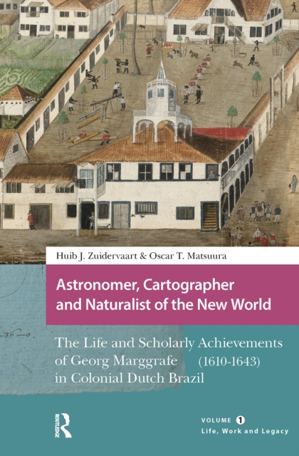 Astronomer, Cartographer and Naturalist of the New World