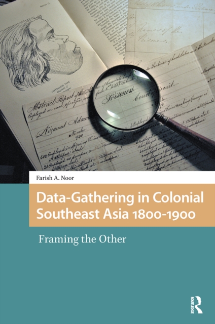 Data-Gathering in Colonial Southeast Asia 1800-1900