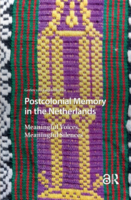 Postcolonial Memory in the Netherlands