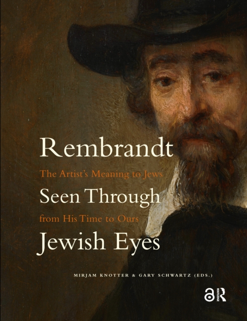 Rembrandt Seen Through Jewish Eyes