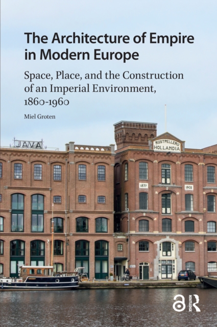 The Architecture of Empire in Modern Europe