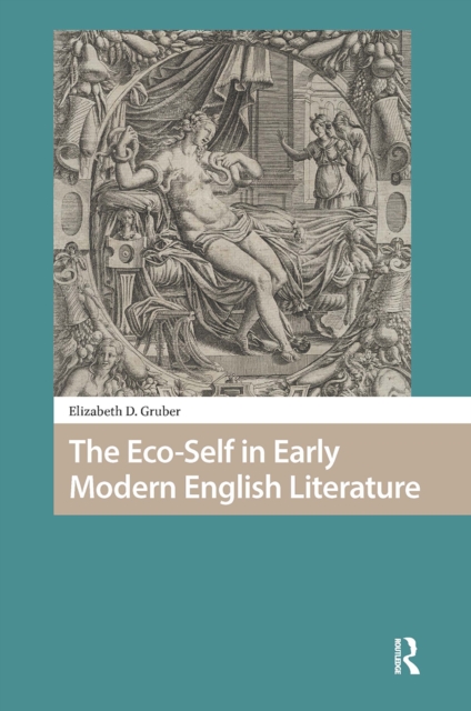 The Eco-Self in Early Modern English Literature