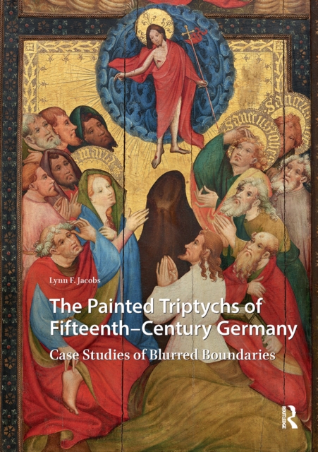 The Painted Triptychs of Fifteenth-Century Germany