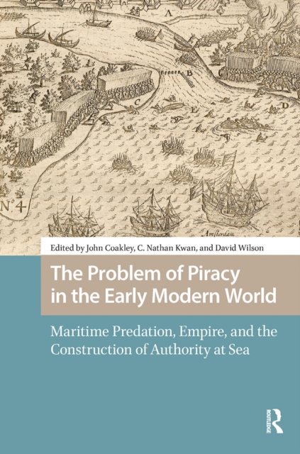 The Problem of Piracy in the Early Modern World