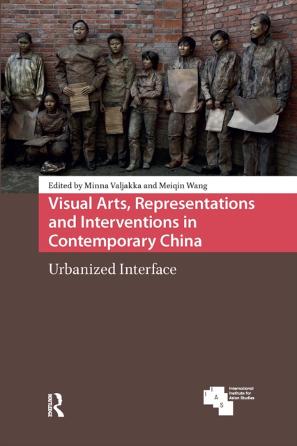 Visual Arts, Representations and Interventions in Contemporary China