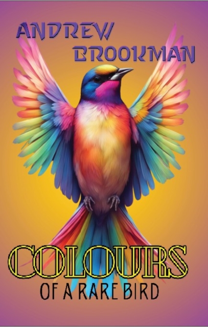 Colours of a Rare Bird