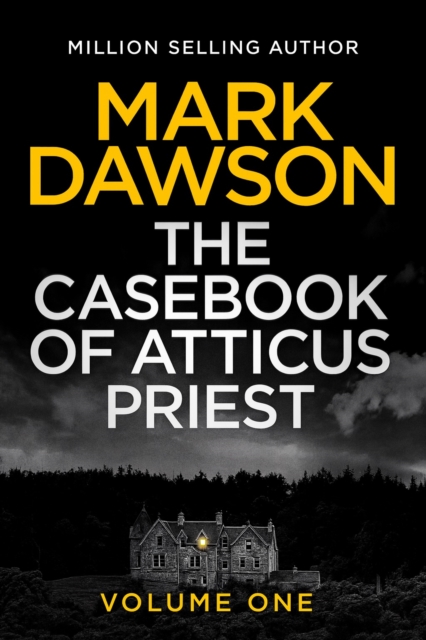The Casebook of Atticus Priest