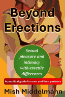 Beyond Erections