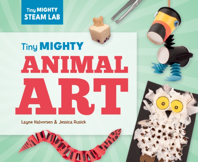 Tiny Mighty Animal Art