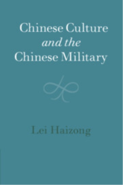 Chinese Culture and the Chinese Military