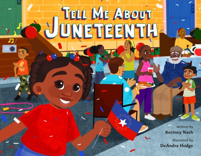 Tell Me About Juneteenth