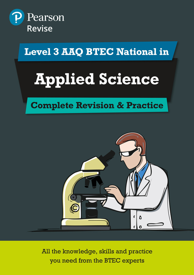 Pearson Revise Level 3 AAQ BTEC National in Applied Science Complete Revision and Practice