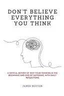 Don't Believe Everything You Think