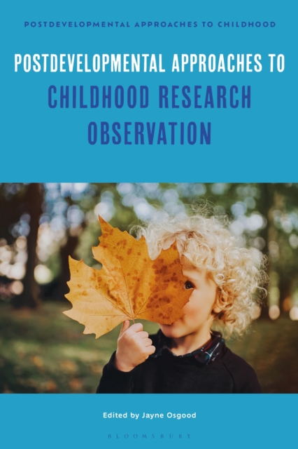Postdevelopmental Approaches to Childhood Research Observation