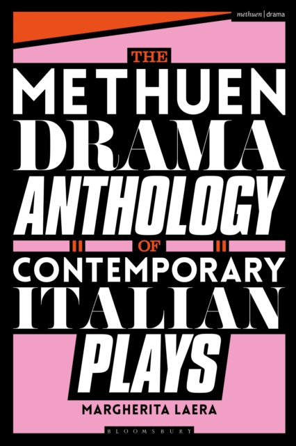 The Methuen Drama Anthology of Contemporary Italian Plays