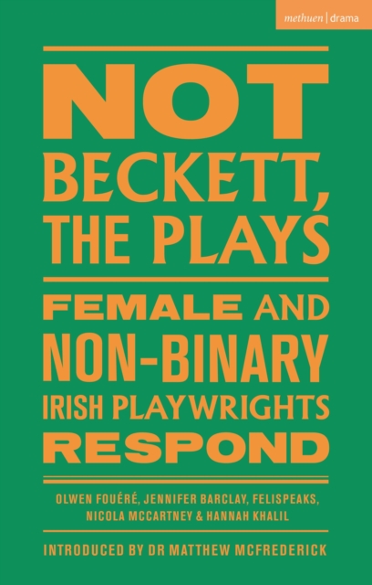 Not Beckett, The Plays