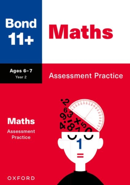 Bond 11+ Maths Assessment Practice Age 6-7 (for GL Assessment & other 11 plus exams)