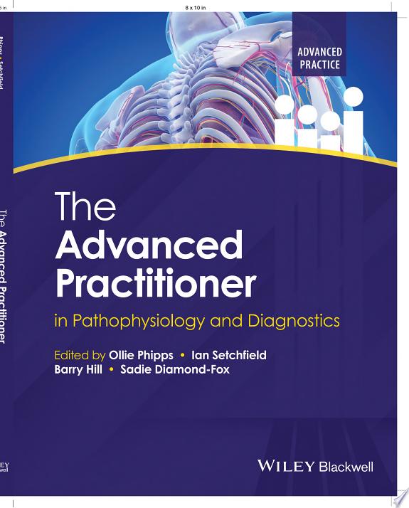 The Advanced Practitioner in Pathophysiology and Diagnostics